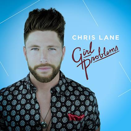 Girl Problems - CD Audio di Chris Lane
