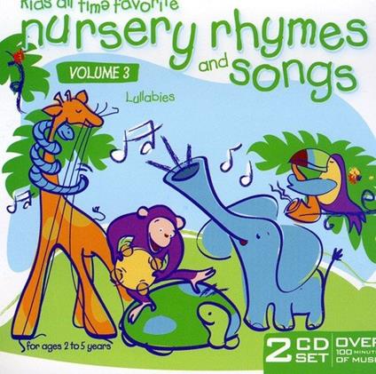 Kids All Time Favorite Nursery Rhymes & Songs Vol.3: Lullabies - CD Audio