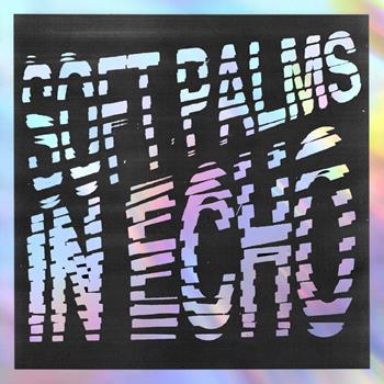 Vinile In Echo Soft Palms