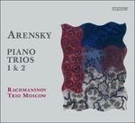 Trii per Pianoforte e Archi N.1, N.2 - CD Audio di Anton Arensky