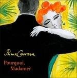 Pourquoi, Madame? - CD Audio