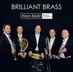 Brilliant Brass - CD Audio di Wien-Berlin Brass Quintet
