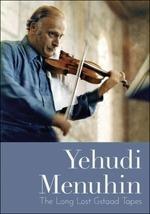 Yehudi Menuhin. : The Long Lost Gstaad Tapes (DVD)
