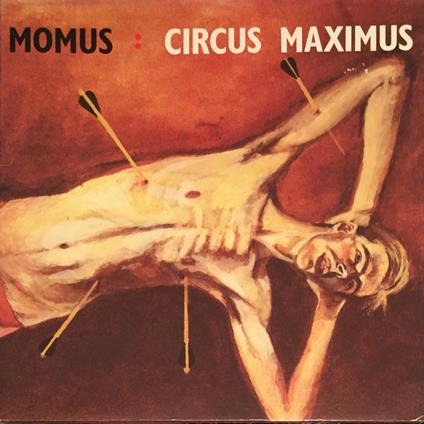 Circus Maximus - Vinile LP di Momus