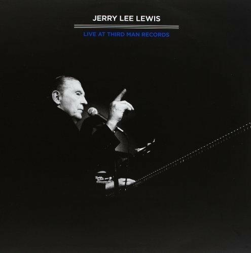Live at Third Man 4.16.11 - Vinile LP di Jerry Lee Lewis