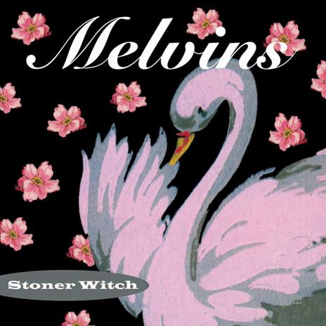 Stoner Witch (180 gr. + Gatefold Sleeve) - Vinile LP di Melvins