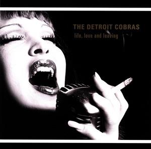 Life, Love and Leaving (+ Bonus Tracks) - Vinile LP di Detroit Cobras