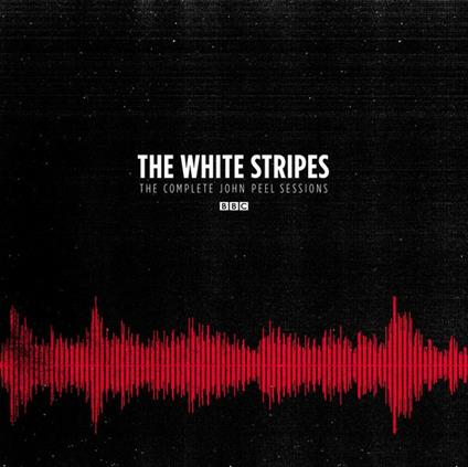 The Complete Peel Sessions. BBC ( + Download Code) - Vinile LP di White Stripes