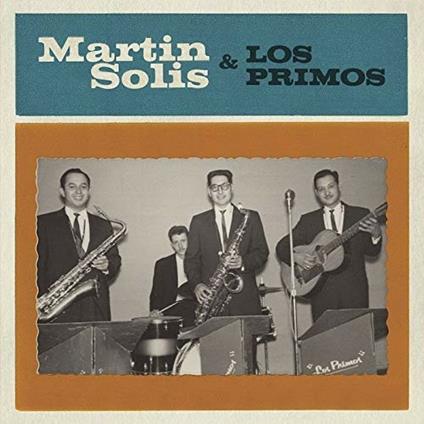 Introducing Martin Solis & los Primos - Vinile LP di Martin Solis