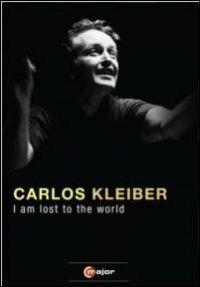 Carlos Kleiber. I Am Lost to the World (DVD) - DVD di Ileana Cotrubas,Carlos Kleiber,Riccardo Muti,Michael Gielen