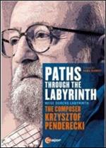 Paths Through The Labyrinth. The Composer Krzysztof Penderecki (Blu-ray)