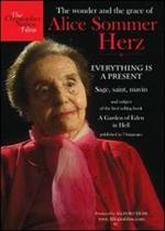 Alice Sommer Herz. Everything is a Present (DVD)