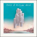 Once and Future Band - CD Audio di Once and Future Band