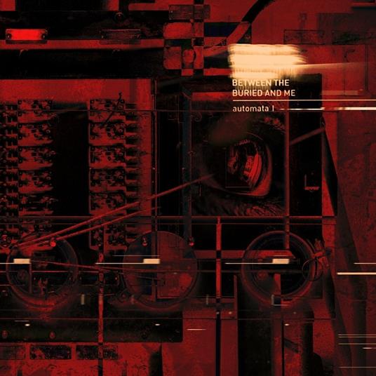 Automata I - CD Audio di Between the Buried and Me