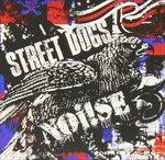 Split - CD Audio di Street Dogs,Noi!se