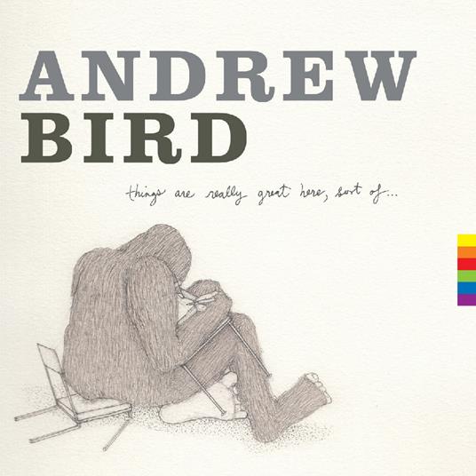 Things Are Really Great Here, Sort of... - Vinile LP di Andrew Bird