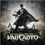 Dawn of the Brave (Limited Edition)