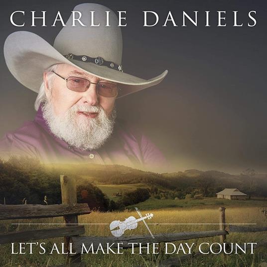 Let's All Make The Day Count - CD Audio di Charlie Daniels