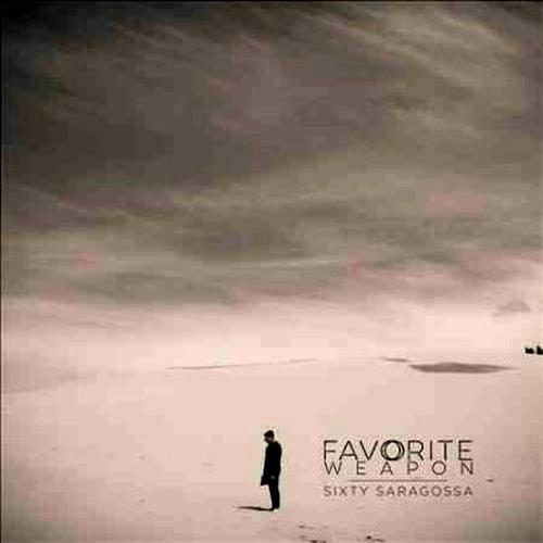 Sixty Saragossa - CD Audio di Favorite Weapon