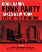 Takes New York. Live at the Iridium - CD Audio + Blu-ray di Rock Candy Funk Party