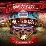 Tour de Force. Live in London: The Borderline - CD Audio di Joe Bonamassa