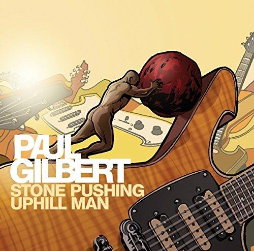 Stone Pushing Uphill Man - Vinile LP di Paul Gilbert