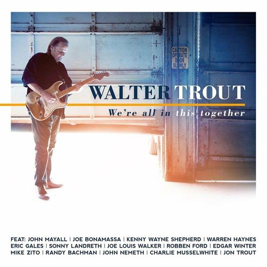 We're All in This Together - CD Audio di Walter Trout