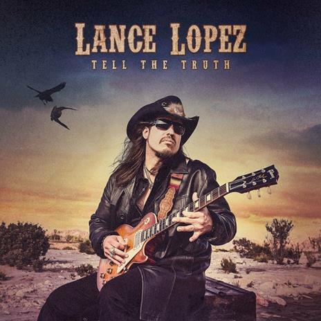 Tell the Truth - CD Audio di Lance Lopez