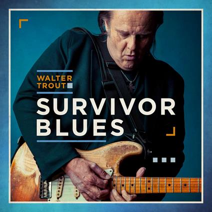 Survivor Blues - CD Audio di Walter Trout