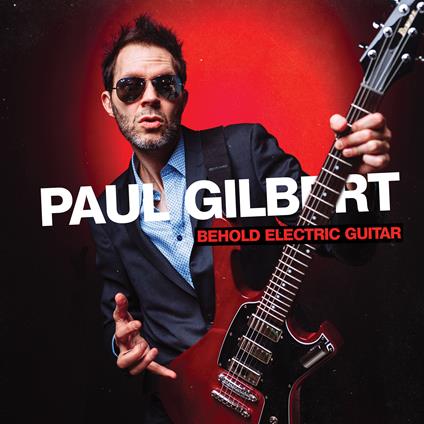 Behold Electric Guitar (180 gr. + MP3 Download) - Vinile LP di Paul Gilbert