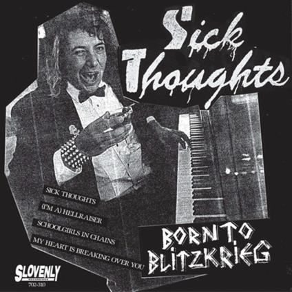 Born To Blitzkrieg - Vinile LP di Sick Thoughts