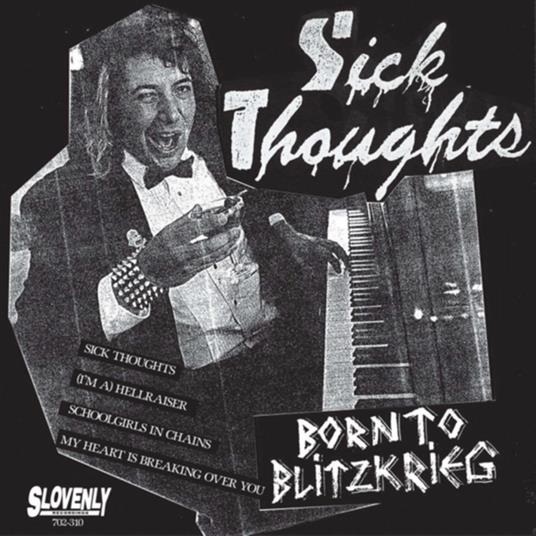 Born To Blitzkrieg - Vinile LP di Sick Thoughts