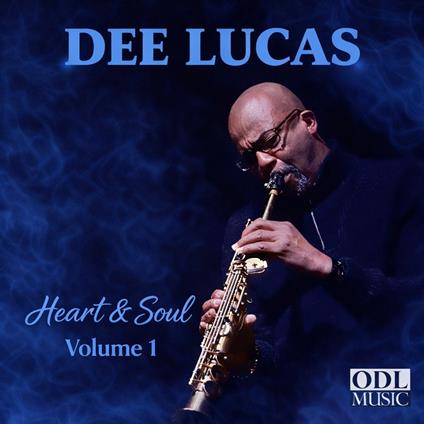 Heart And Soul Volume 1 - CD Audio di Dee Lucas