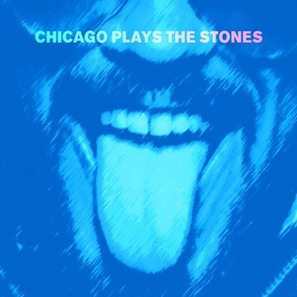 Chicago Plays the Stones - CD Audio