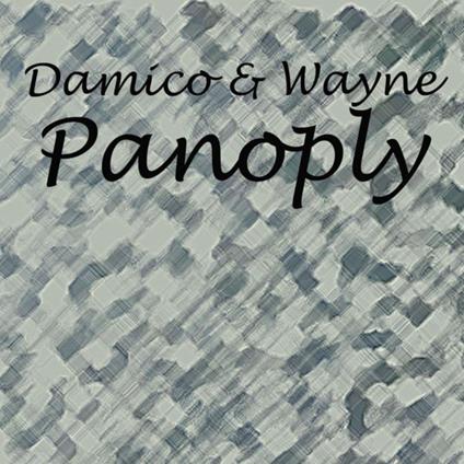 Panoply Damico & Wayne - CD Audio di Hayden Wayne