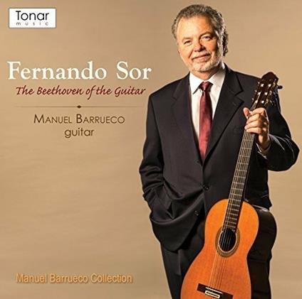 Fernando Sor: Beethoven Of The Guitar - CD Audio di Manuel Barrueco,Joseph Fernando Macari Sor