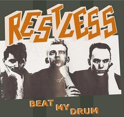 Beat My Drum - CD Audio di Restless