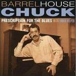 CD Prescription for the Blue di Barrelhouse Chuck