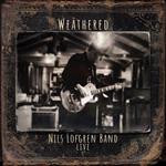 Nils Lofgren Band. Weathered
