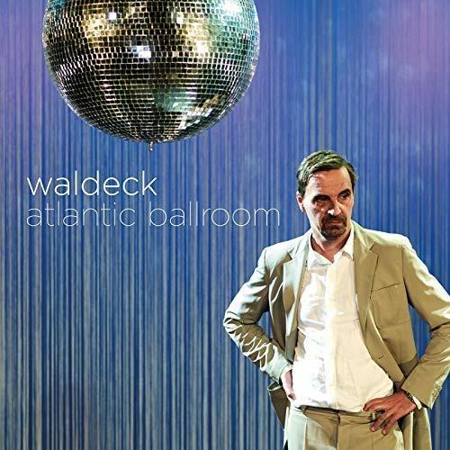 Atlantic Ballroom - Vinile LP di Waldeck