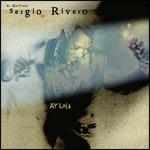 Ay Lola - CD Audio di Sergio Rivero