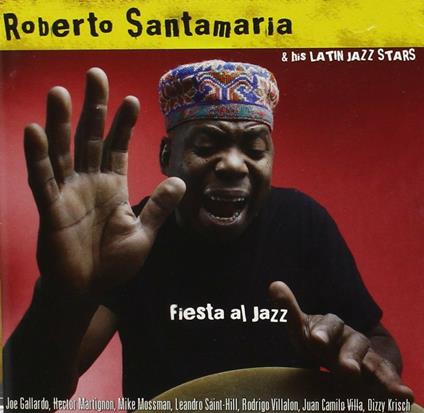 Fiesta al Jazz - CD Audio di Roberto Santamaria