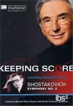 Dmitri Shostakovich. Sinfonia n. 5. Keeping Score (DVD)