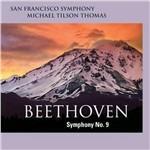 Sinfonia n.9 - SuperAudio CD ibrido di Ludwig van Beethoven,Michael Tilson Thomas,San Francisco Symphony Orchestra