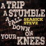 A Trip A Stumble A Fall Down On Your