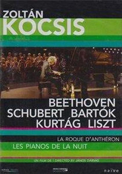 Zoltan Kocsis. Beethoven, Schubert, Bartok, Kurtag, Liszt. Les pianos de la nuit (DVD) - DVD di Ludwig van Beethoven,Franz Schubert,Bela Bartok,Zoltan Kocsis