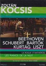 Zoltan Kocsis. Beethoven, Schubert, Bartok, Kurtag, Liszt. Les pianos de la nuit (DVD)