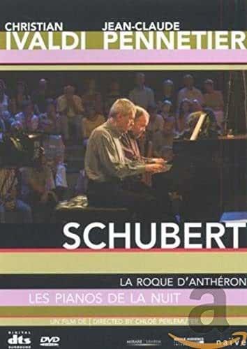 Christian Ivaldi - Jean-Claude Pennetier. Schubert. Les pianos de la nuit (DVD) - DVD di Franz Schubert,Christian Ivaldi