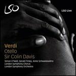 Otello - SuperAudio CD ibrido di Giuseppe Verdi,Sir Colin Davis,London Symphony Orchestra,Gerald Finley,Simon O'Neill