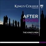 After Hours. The King's Men